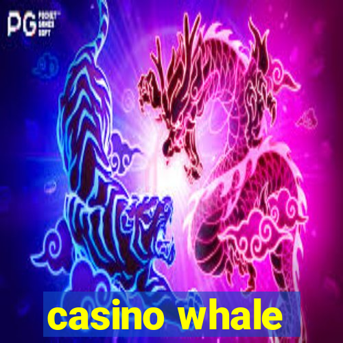 casino whale